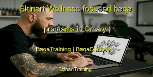 Skinart Wellness-focused baqa programs in Omary | BaqaTraining | BaqaClasses | SkinartTraining-Russian Federation